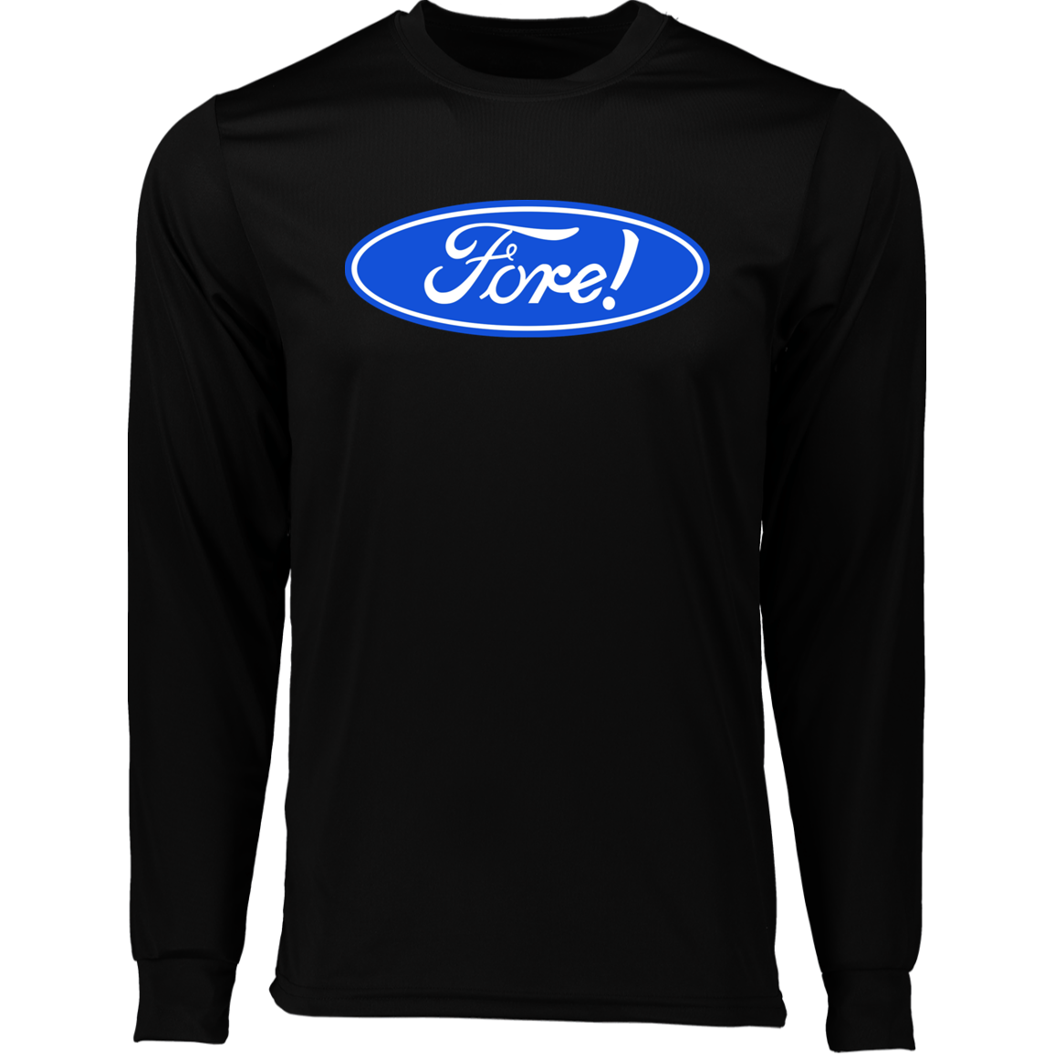 OPG Custom Design #11. Fore! Ford Parody. 100% Polyester Moisture-Wicking Tee