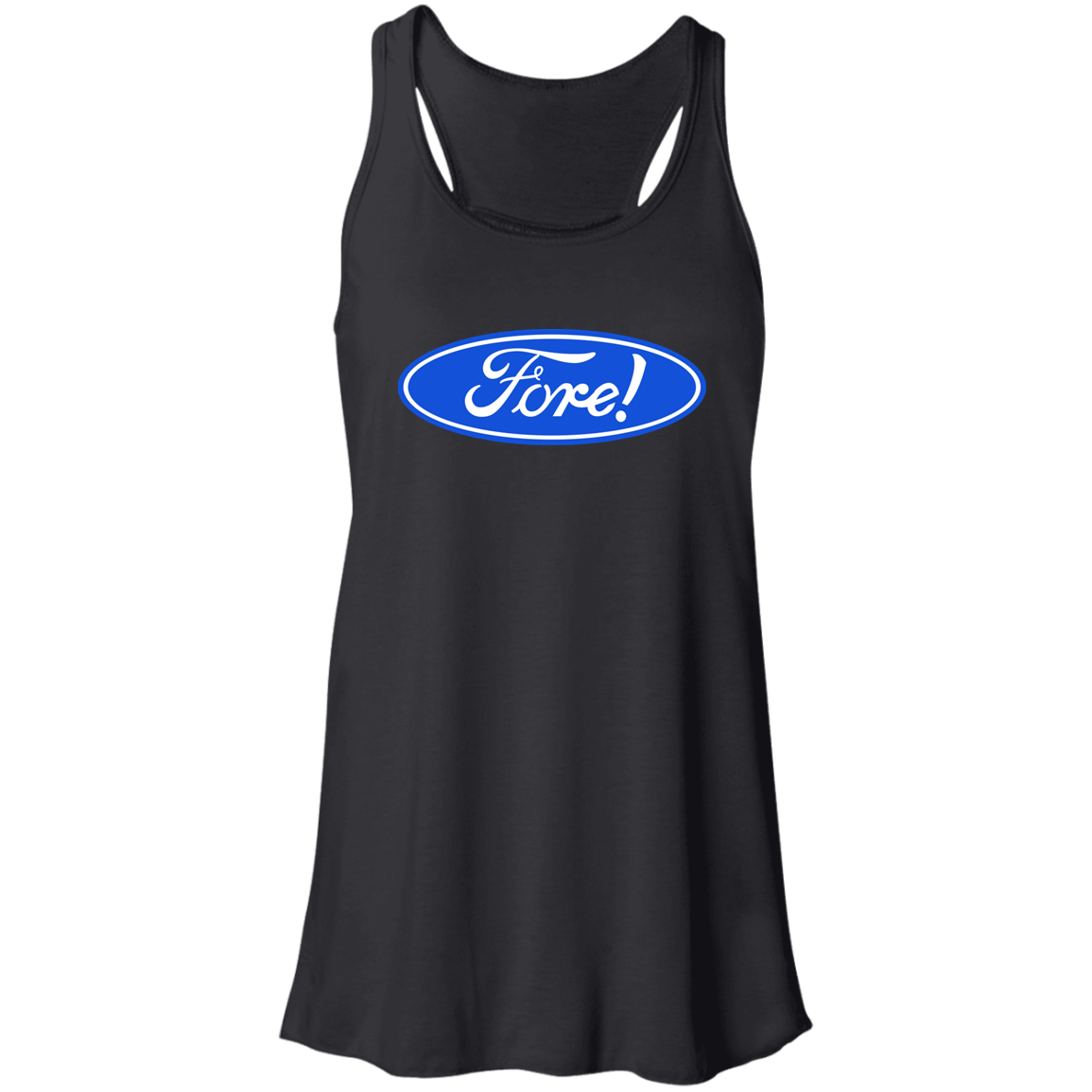 OPG Custom Design #11. Fore! Ford Parody. Flowy Racerback Tank