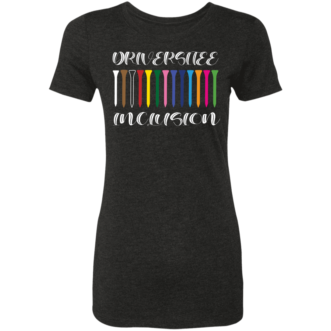 OPG Custom Design #6. Driveristee & Inclusion. Ladies' Triblend T-Shirt