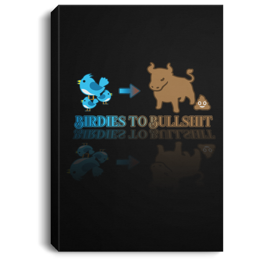 OPG Custom Design #2. Birdies to Bullshit. We Got A Saying Around Here. Portrait Canvas .75in Frame