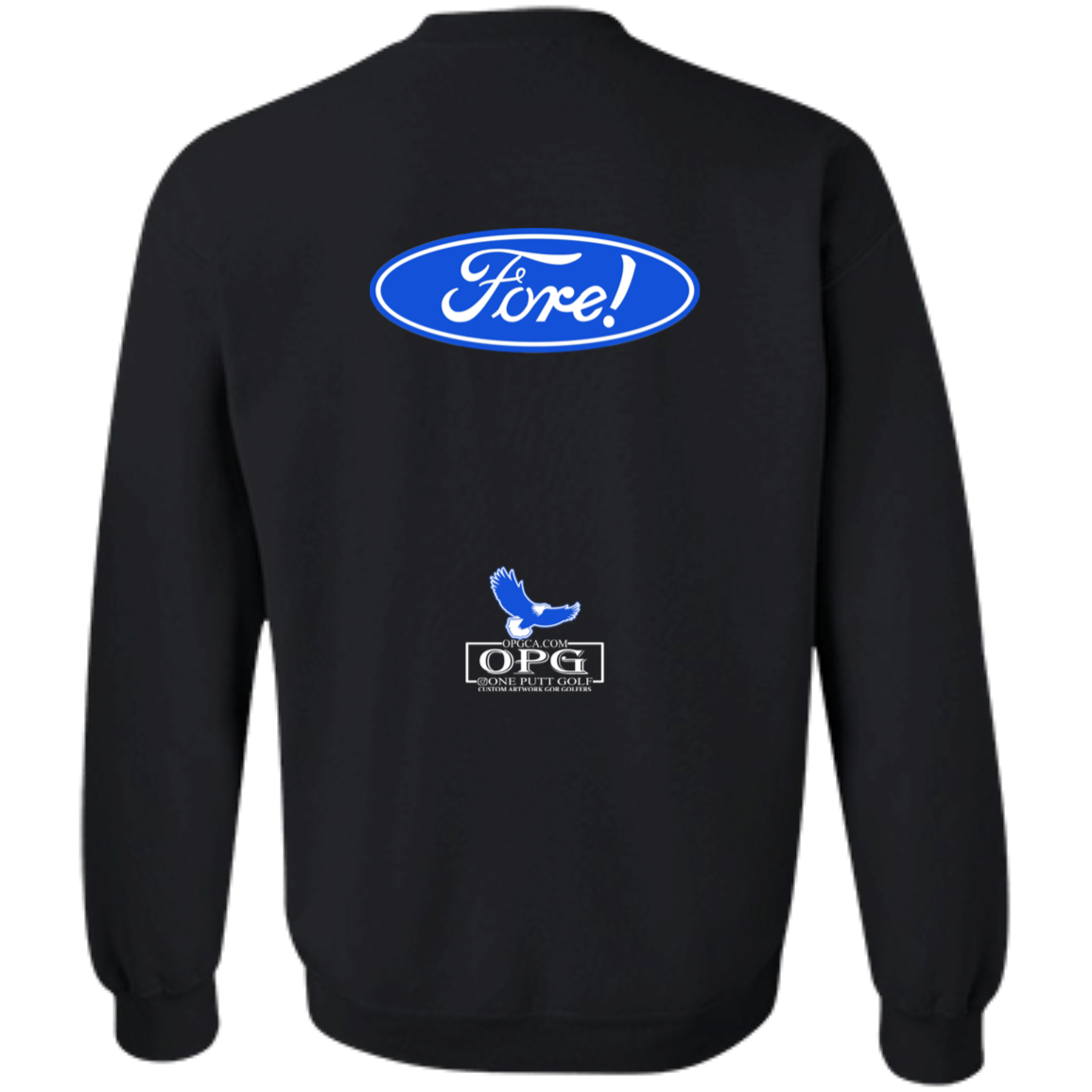 OPG Custom Design #11. Fore! Ford Parody. Crewneck Pullover Sweatshirt