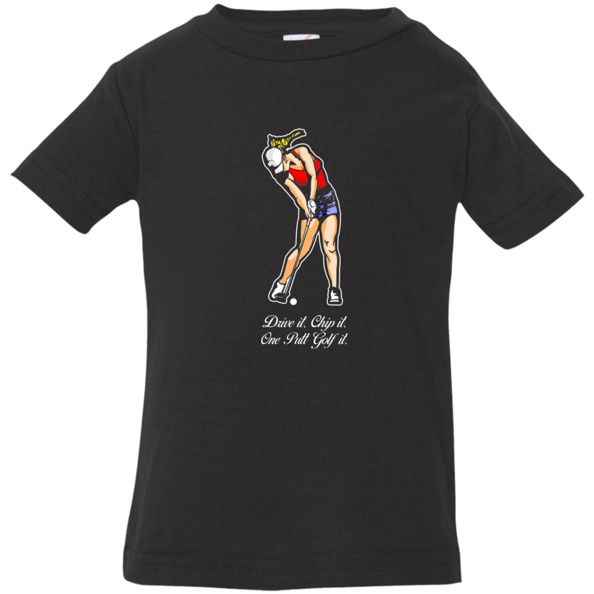 OPG Custom Design #9. Drive it. Chip it. One Putt Golf It. Golf So. Cal. Infant Jersey T-Shirt