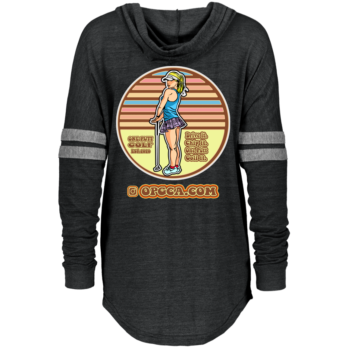 OPG Custom Design #28. Drive it. Chip it. One Putt golf it. Ladies Hooded Low Key Pullover