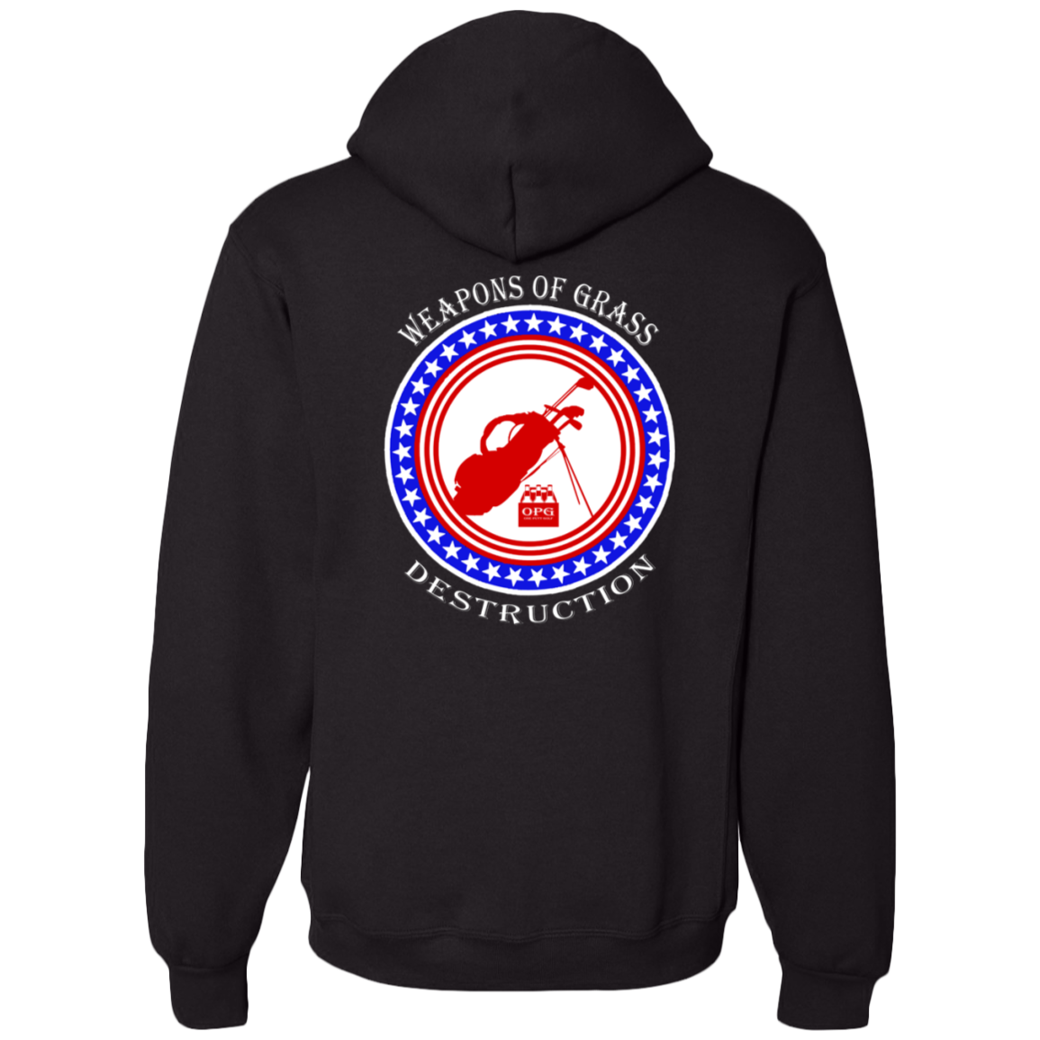 OPG Custom Design #18. Weapons of Grass Destruction. Dri-Power Fleece Pullover Hoodie