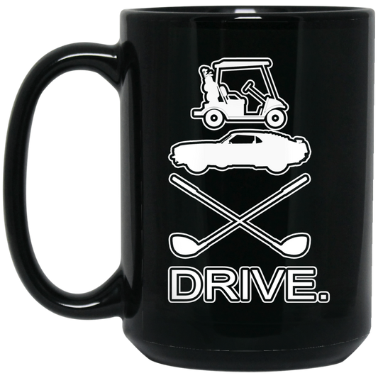 OPG Custom Design #8. Drive. 15 oz. Black Mug