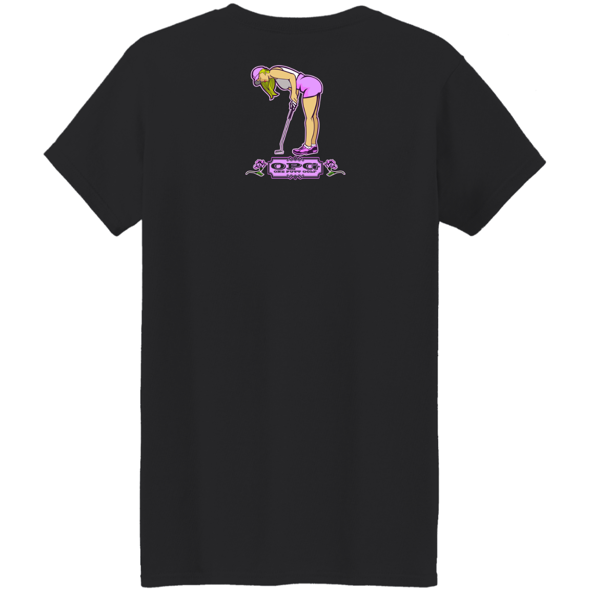 OPG Custom Design #13. Drive it. Chip it. One Putt Golf it. Ladies' 5.3 oz. T-Shirt