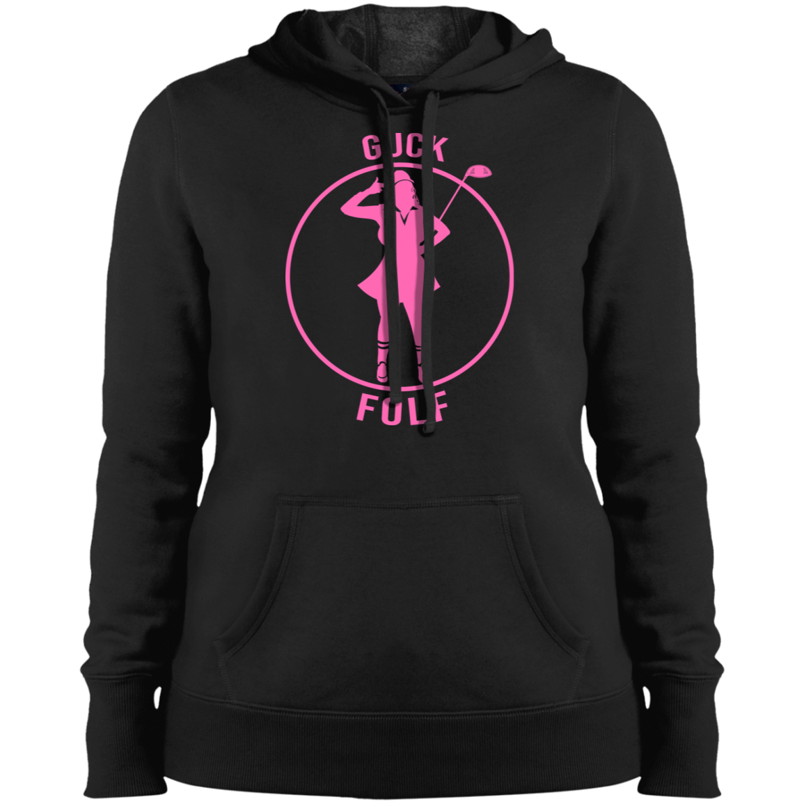 OPG Custom Design #19. GUCK FOLF! Ladies' Hoodie