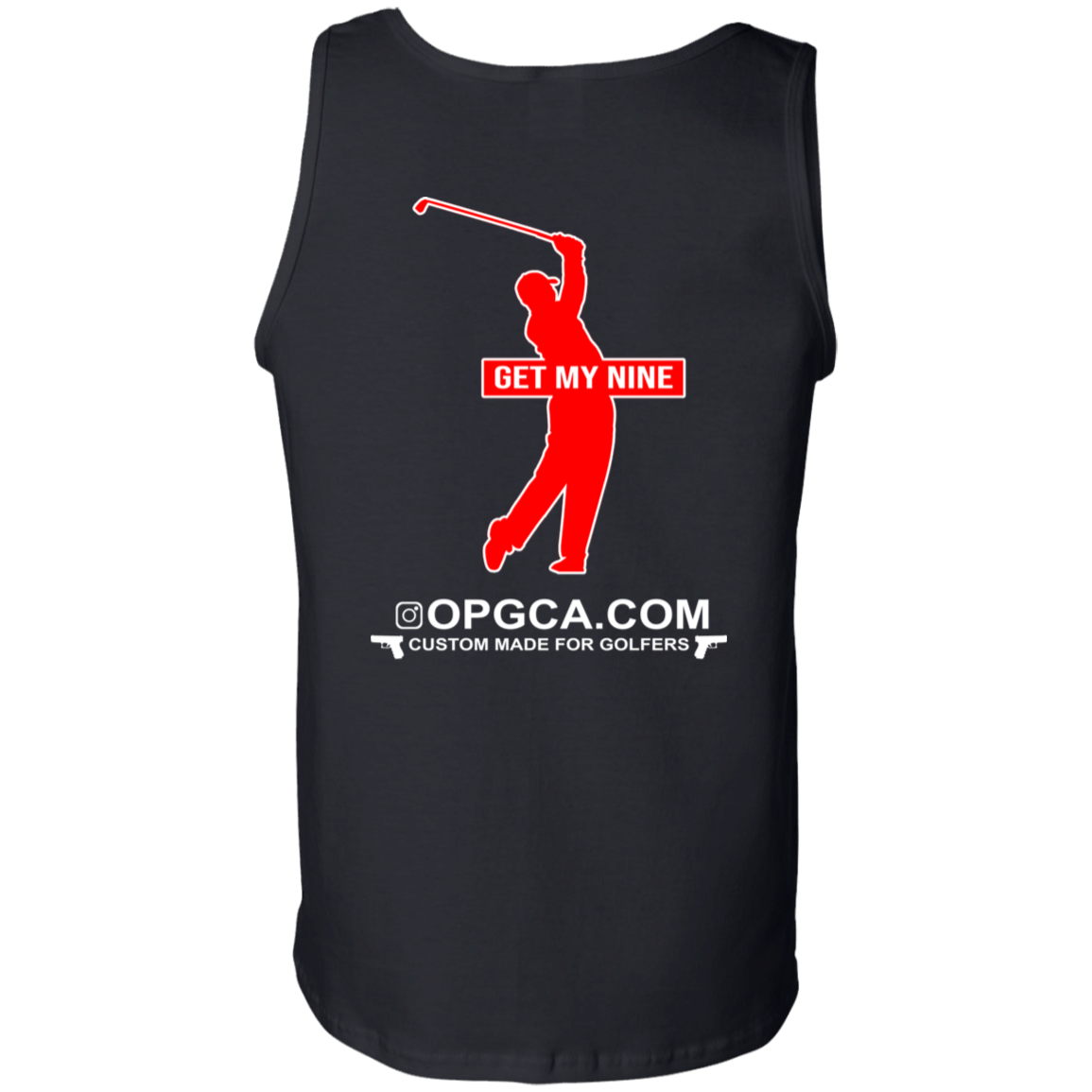 OPG Custom Design #16. Get My Nine. Male Version. 6 oz 100% Cotton Tank Top