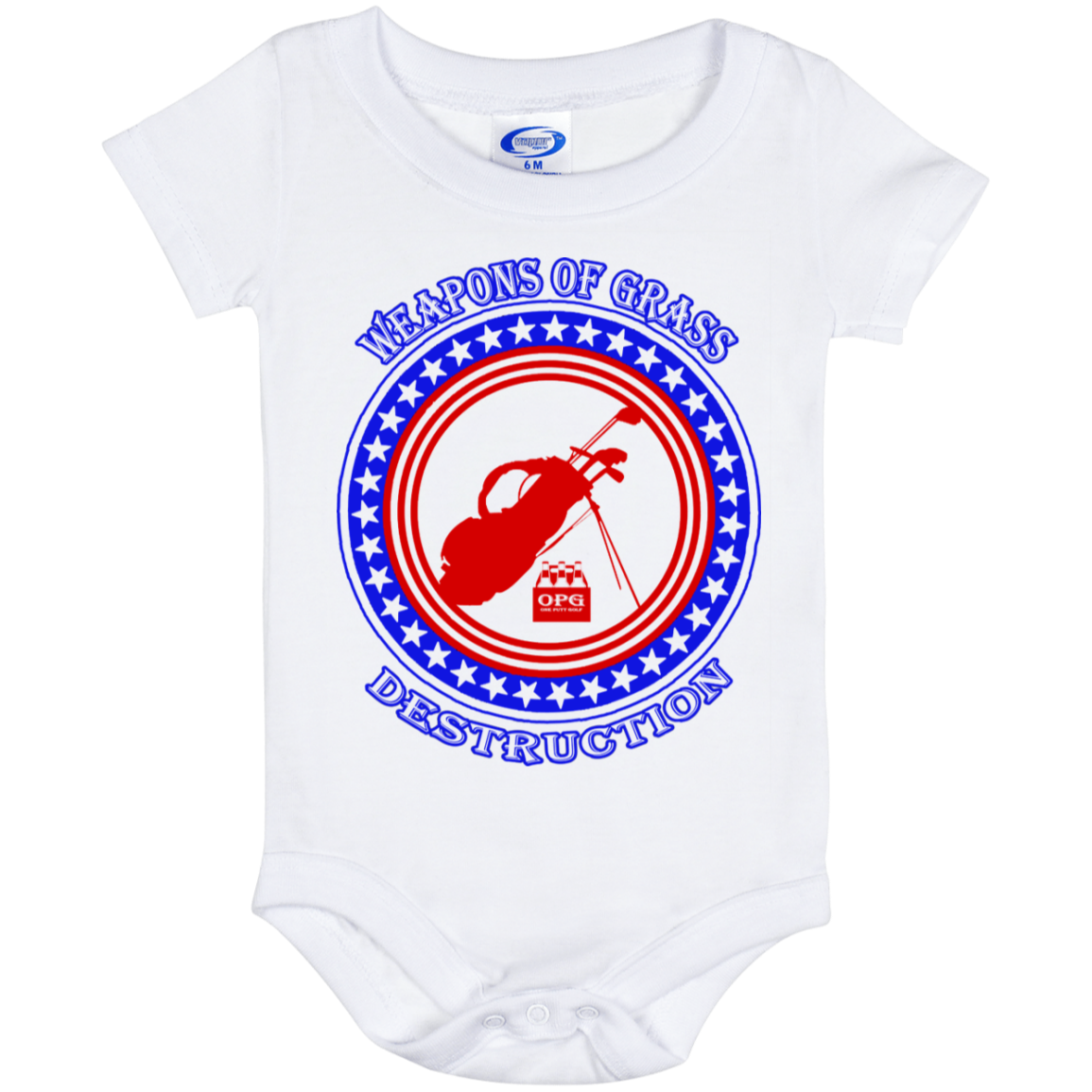 OPG Custom Design #18. Weapons of Grass Destruction. Baby Onesie 6 Month