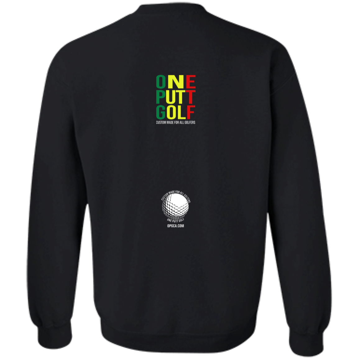 OPG Custom Design #22. One Putt / One Love Parody with Fan Art. Male Edition. Crewneck Pullover Sweatshirt