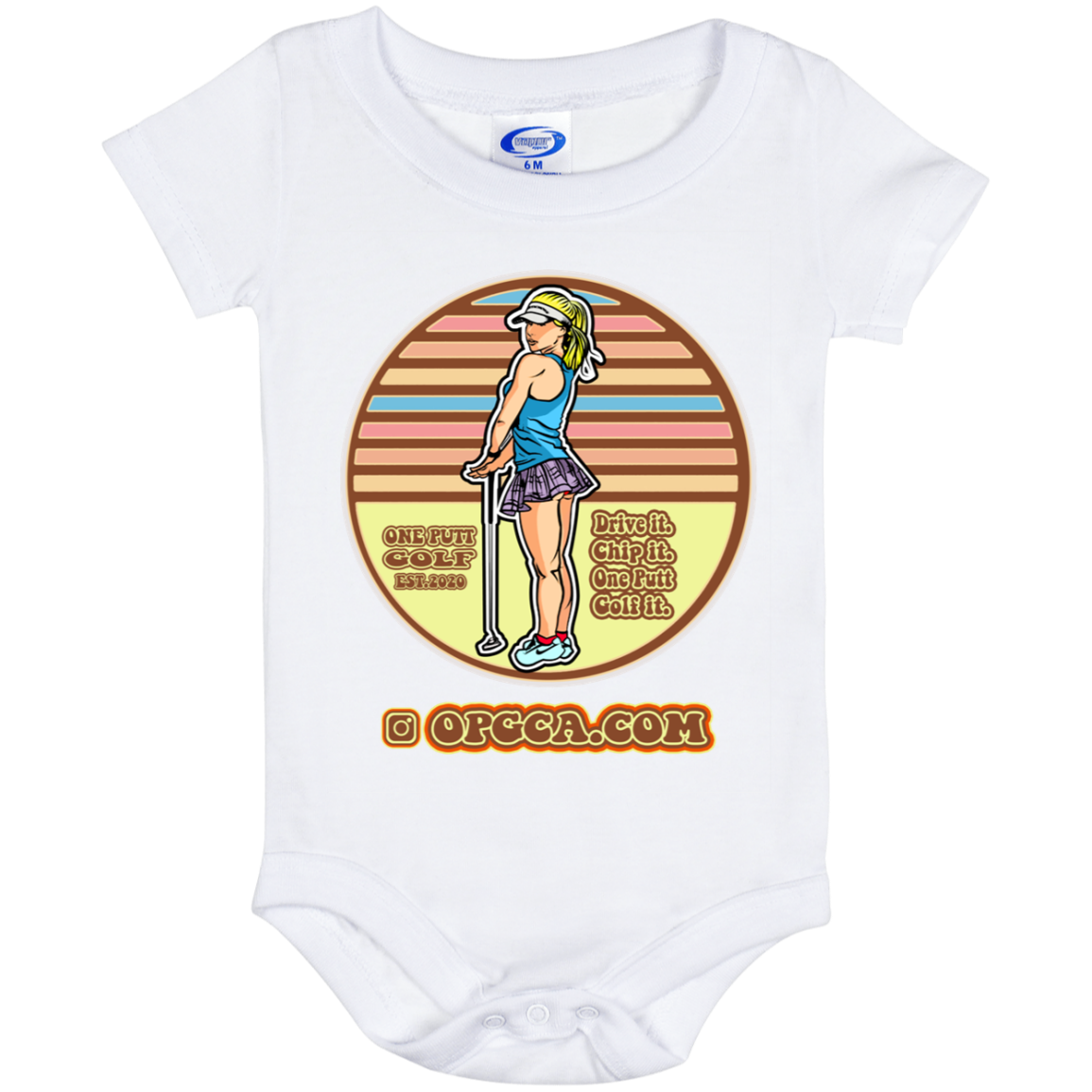 OPG Custom Design 28. Drive it. Chip it. One Putt Golf It. Baby Onesie 6 Month