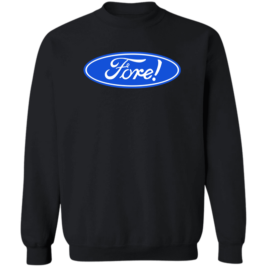 OPG Custom Design #11. Fore! Ford Parody. Crewneck Pullover Sweatshirt