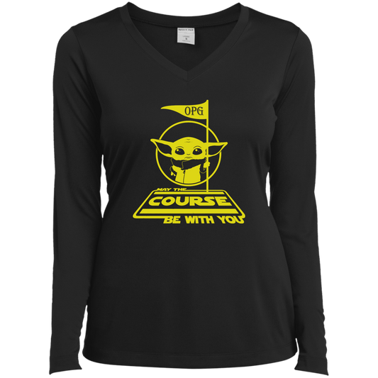 OPG Custom Design #21. May the course be with you. Parody / Fan Art. Ladies’ Long Sleeve Performance V-Neck Tee