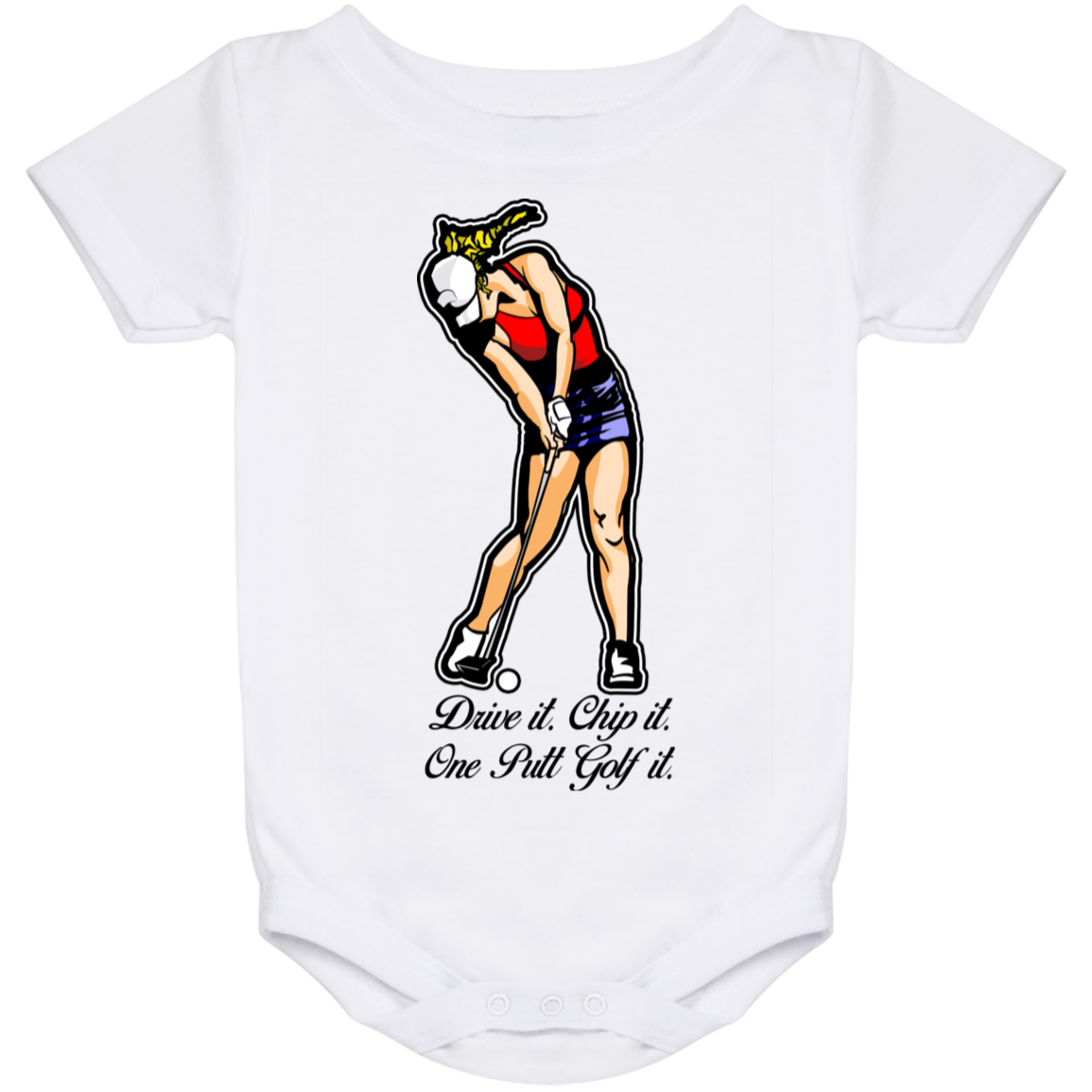 OPG Custom Design #9. Drive it. Chip it. One Putt Golf It. Golf So. Cal. Baby Onesie 24 Month