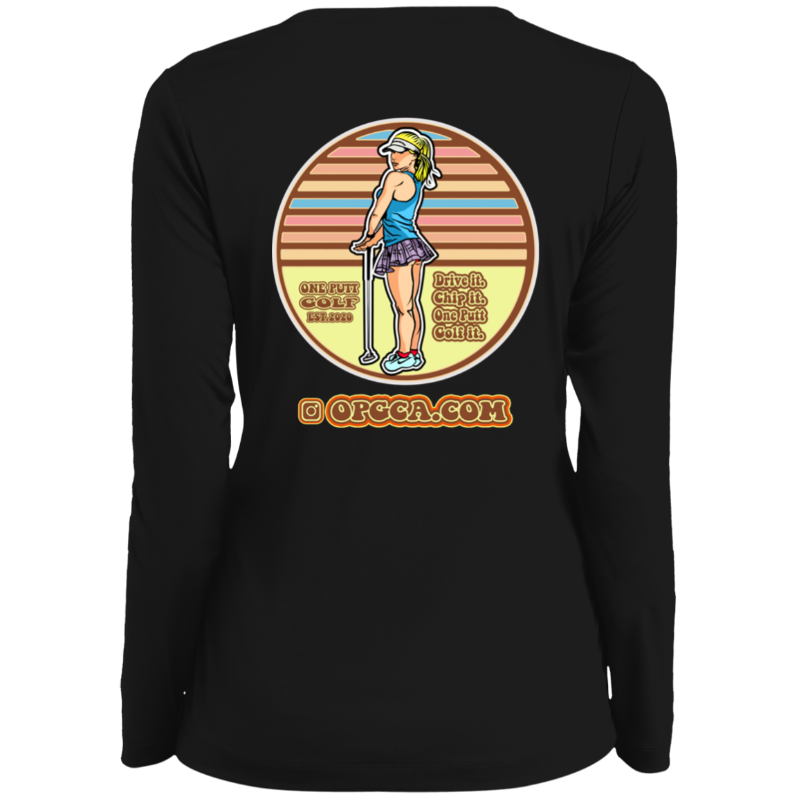 OPG Custom Design #28. Drive it. Chip it. One Putt golf it. Ladies' Moisture-Wicking Long Sleeve V-Neck Tee