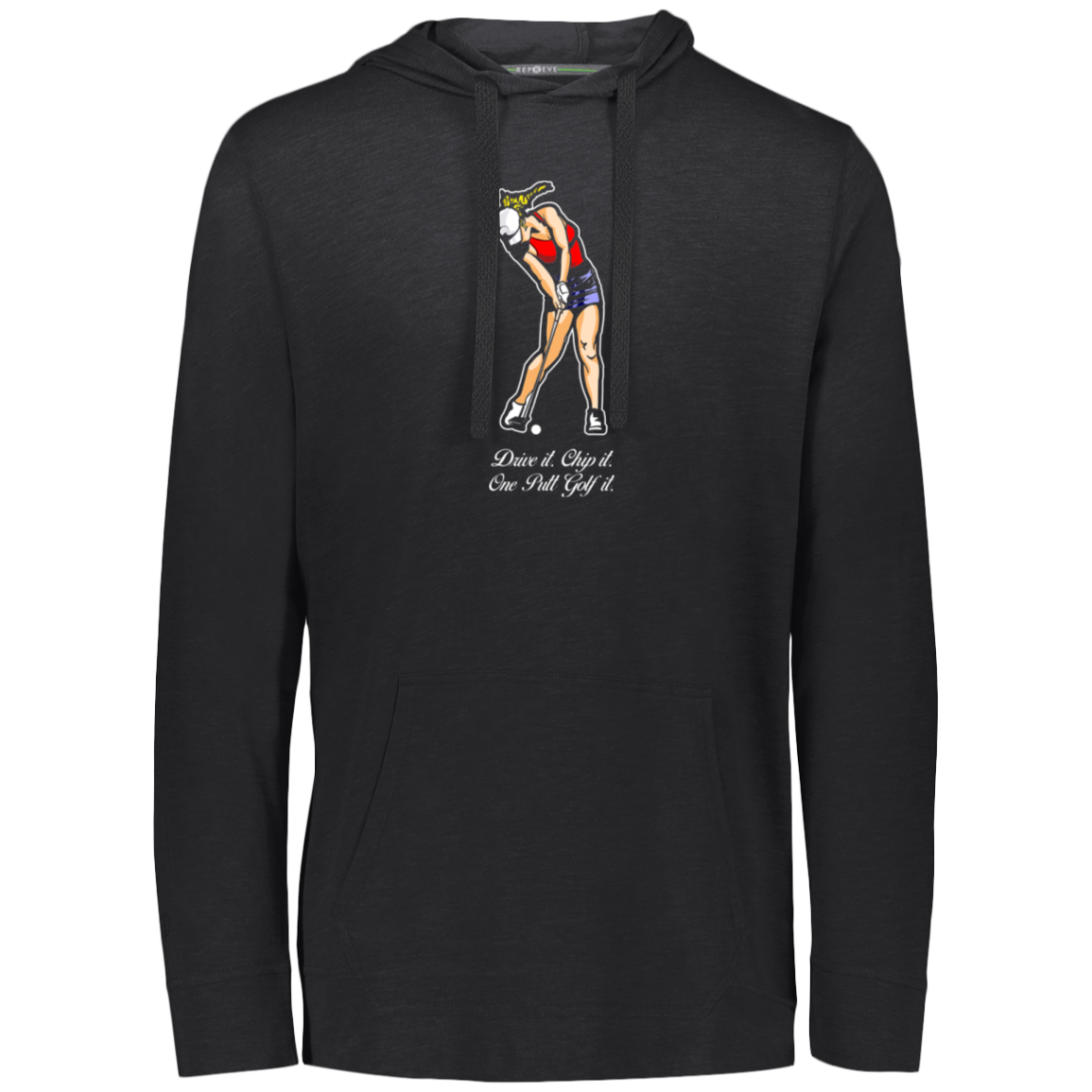 OPG Custom Design #9. Drive it. Chip it. One Putt Golf It. Golf So. Cal. Eco Triblend T-Shirt Hoodie