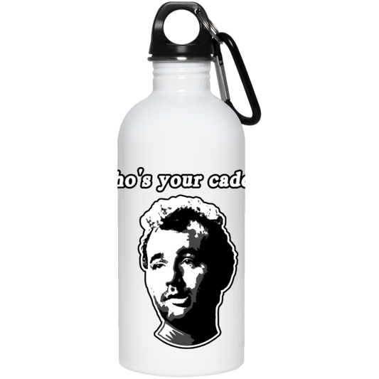 OPG Custom Design #29. Who's Your Caddy?  Fan Art. 20 oz. Stainless Steel Water Bottle