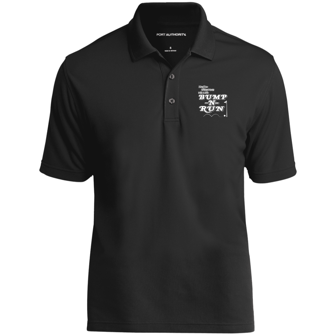 OPG Custom Design #4. I Don't See Noting Wrong With A Little Bump N Run. 100%Polyester UV Micro-Mesh Polo