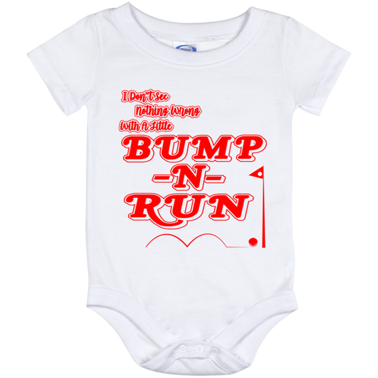 OPG Custom Design #4. I Don't See Noting Wrong With A Little Bump N Run. Baby Onesie 12 Month