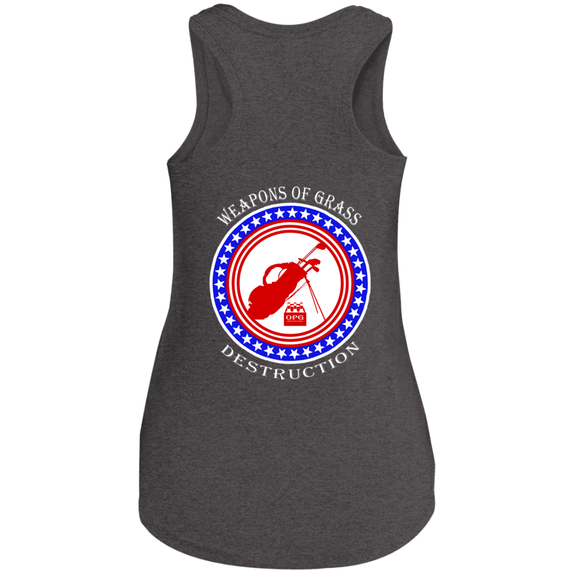 OPG Custom Design #18. Weapons of Grass Destruction. Ladies' Perfect Tri Racerback Tank