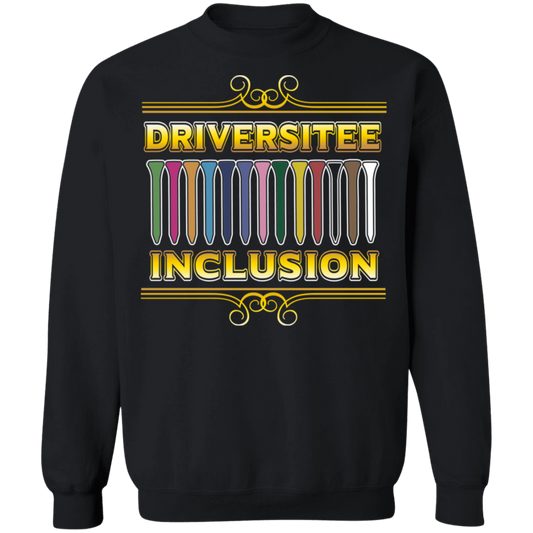 OPG Custom Design #6. Driveristee & Inclusion. Crewneck Pullover Sweatshirt