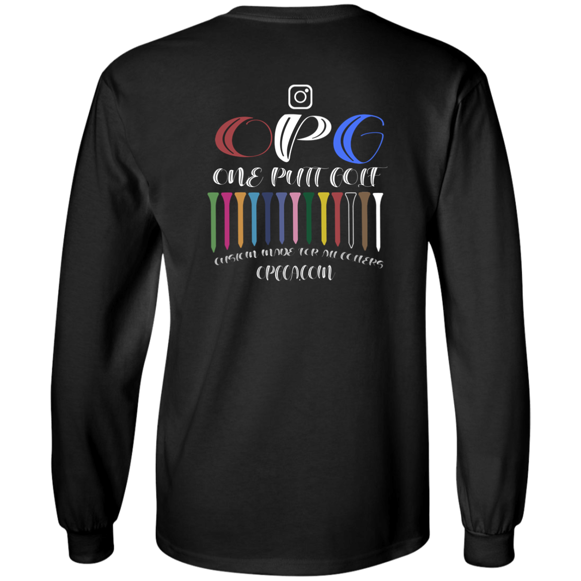 OPG Custom Design #6. Driveristee & Inclusion. 100% Cotton Long Sleeve