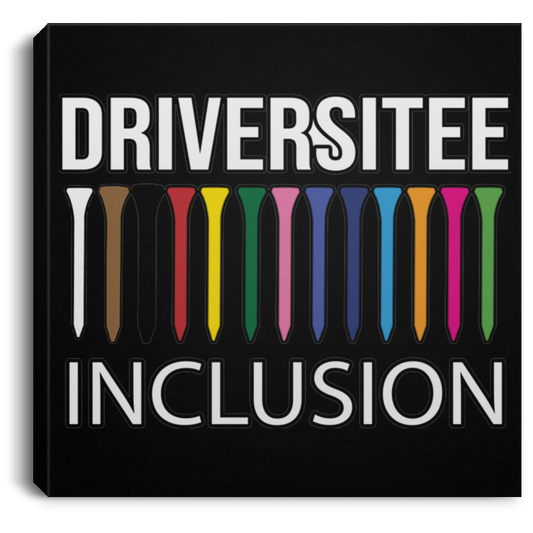 OPG Custom Design #5. Driversitee and Inclusion. Golf. Square Canvas .75in Frame