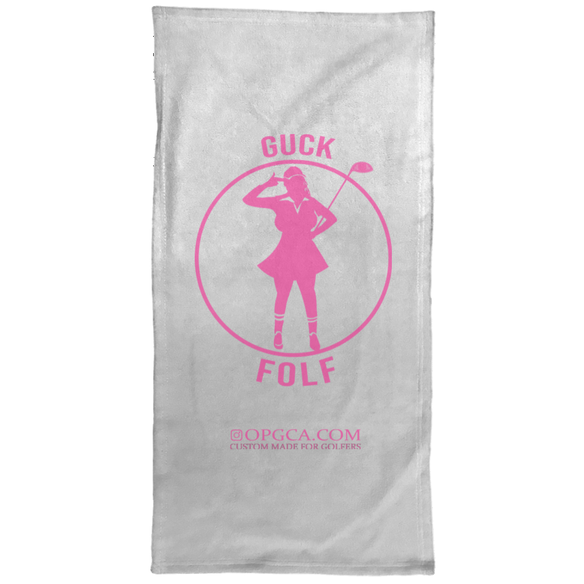 OPG Custom Design #19. GUCK FOLF. Female Edition Towel - 15x30