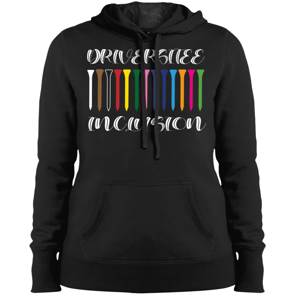 OPG Custom Design #6. Driveristee & Inclusion. Ladies' Hoodie