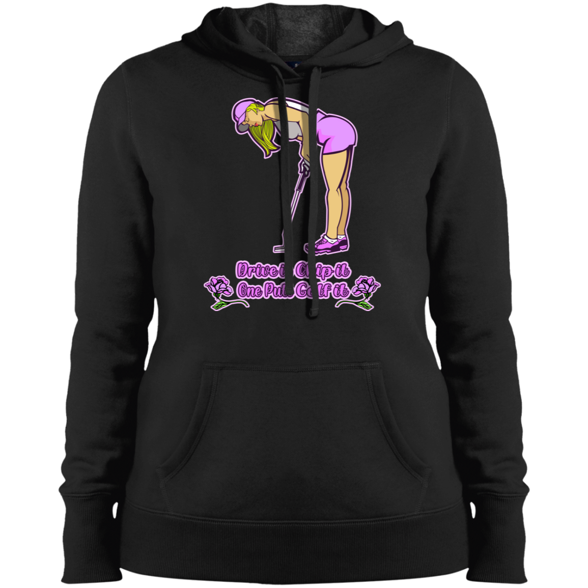 OPG Custom Design #13. Drive it. Chip it. One Putt Golf it. Ladies' Hoodie