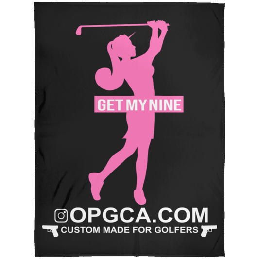 OPG Custom Design #16. Get My Nine. Female Version. Fleece Blanket 60x80