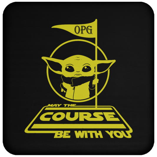 OPG Custom Design #21. May The Course Be With You. Fan Art. Coaster