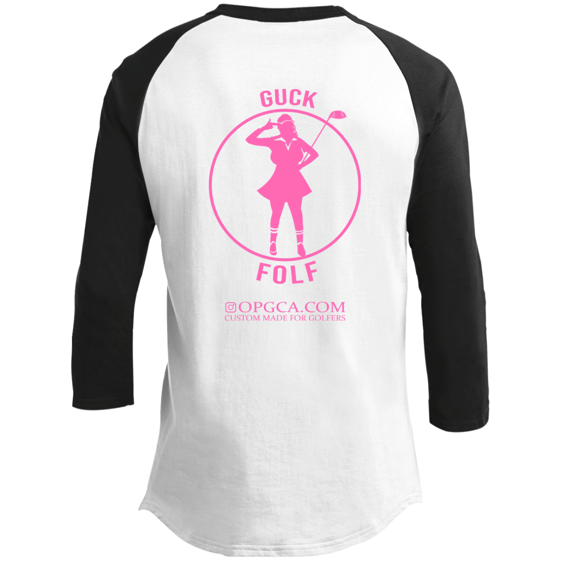 OPG Custom Design #19. GUCK FOLF. Female Edition. 3/4 Raglan Sleeve Shirt 100% Ringspun Combed Cotton