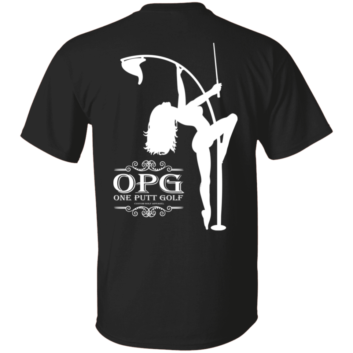 OPG Custom Design #10. Lady on Front / Flag Pole Dancer On Back. 5.3 oz. 100% Cotton T-Shirt