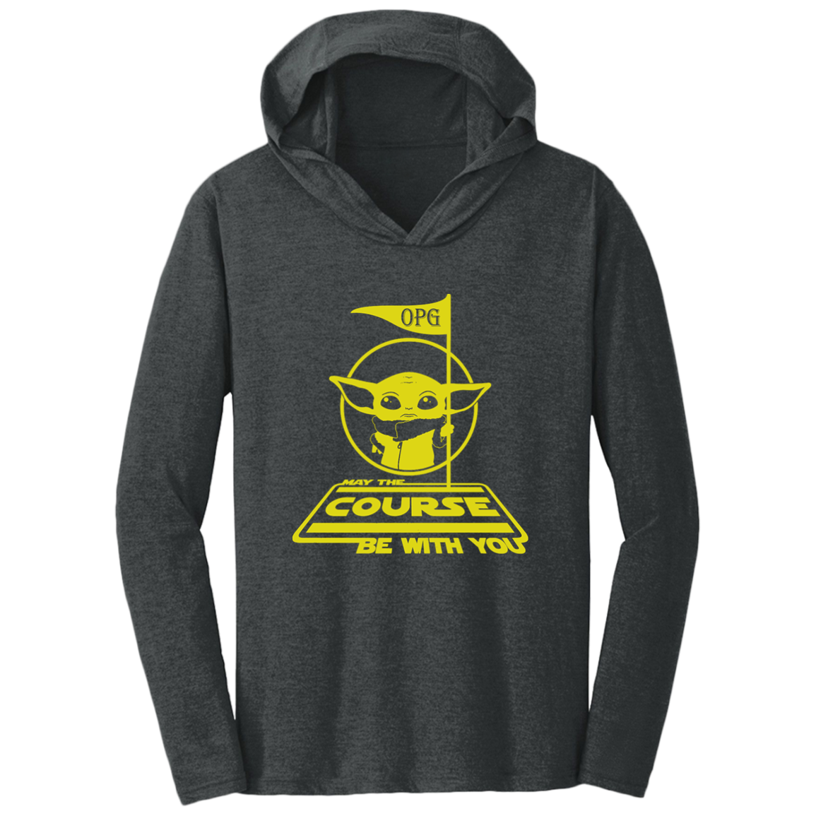 OPG Custom Design #21. May the course be with you. Parody / Fan Art. Triblend T-Shirt Hoodie