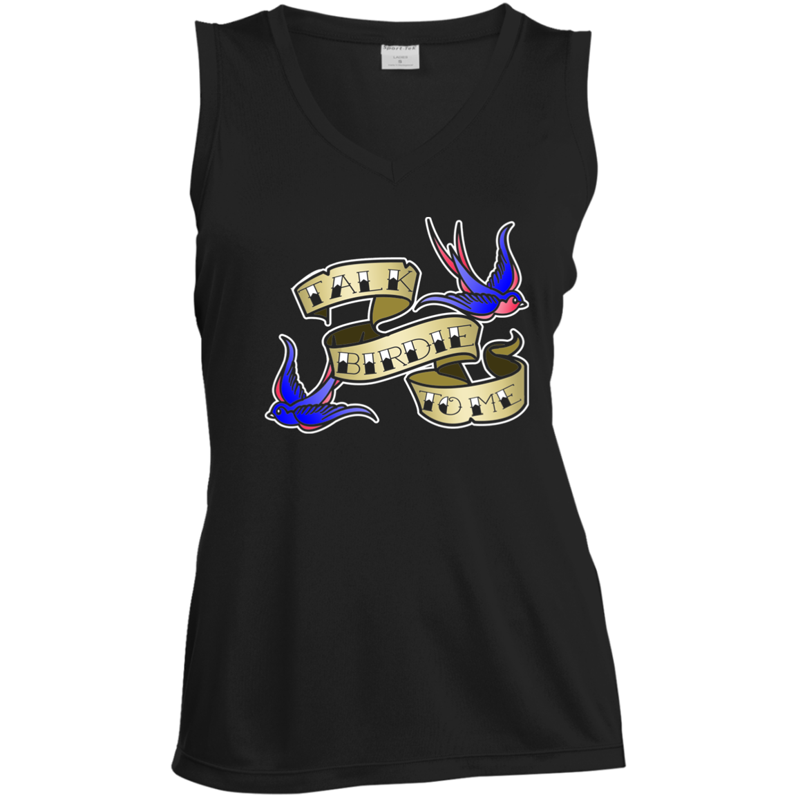 OPG Custom Design #25. Talk Birdie to Me. Ladies' Sleeveless V-Neck