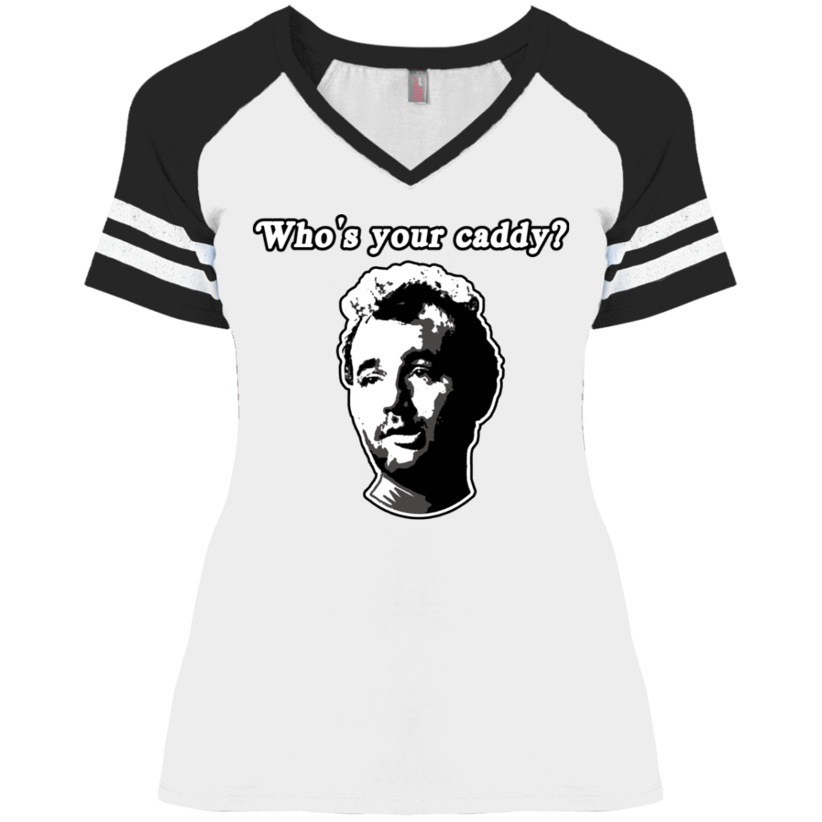 OPG Custom Design #29. Who's Your Caddy? Caddy Shack Bill Murray Fan Art. Ladies' Game V-Neck T-Shirt