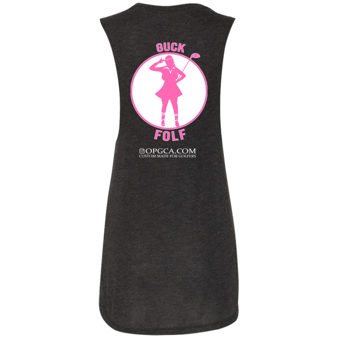 OPG Custom Design #19. GUCK FOLF. Female Edition. Ladies' Flowy Muscle Tank