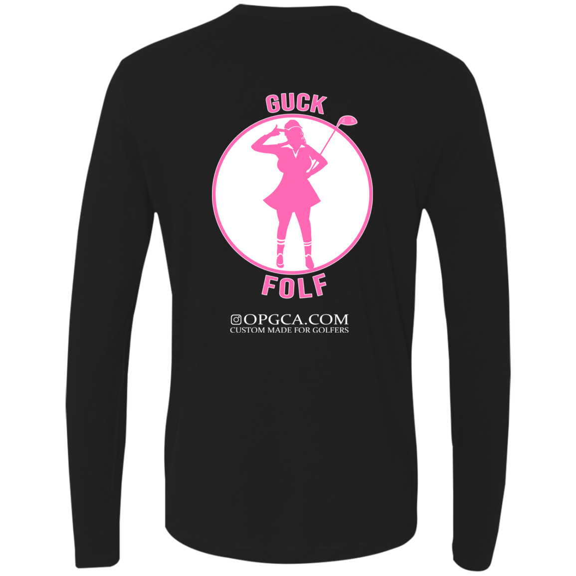 OPG Custom Design #19. GUCK FOLF. Female Edition. 100% Combed Ringspung Cotton