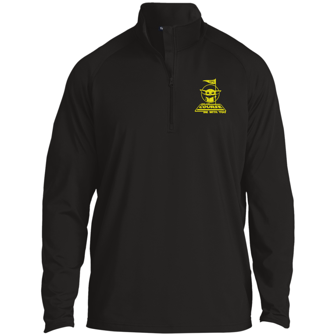 OPG Custom Design #21. May the course be with you. Parody / Fan Art. 1/2 Zip Raglan Performance Pullover