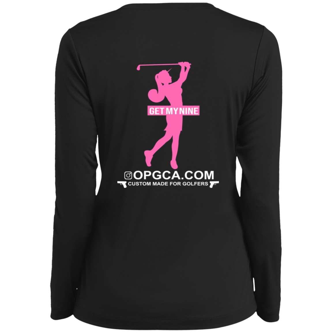 OPG Custom Design #16. Get My Nine. Female Version. Ladies’ Long Sleeve Performance V-Neck Tee