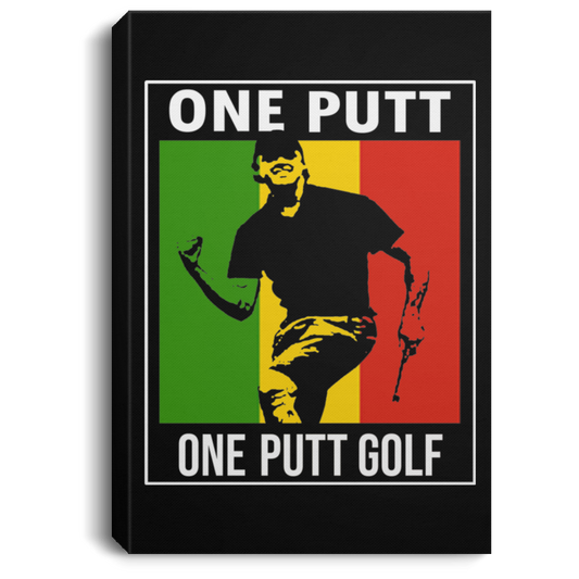 OPG Custom Design #22. One Putt. Bob Marley One Love Parody. Men's Edition. Portrait Canvas .75in Frame