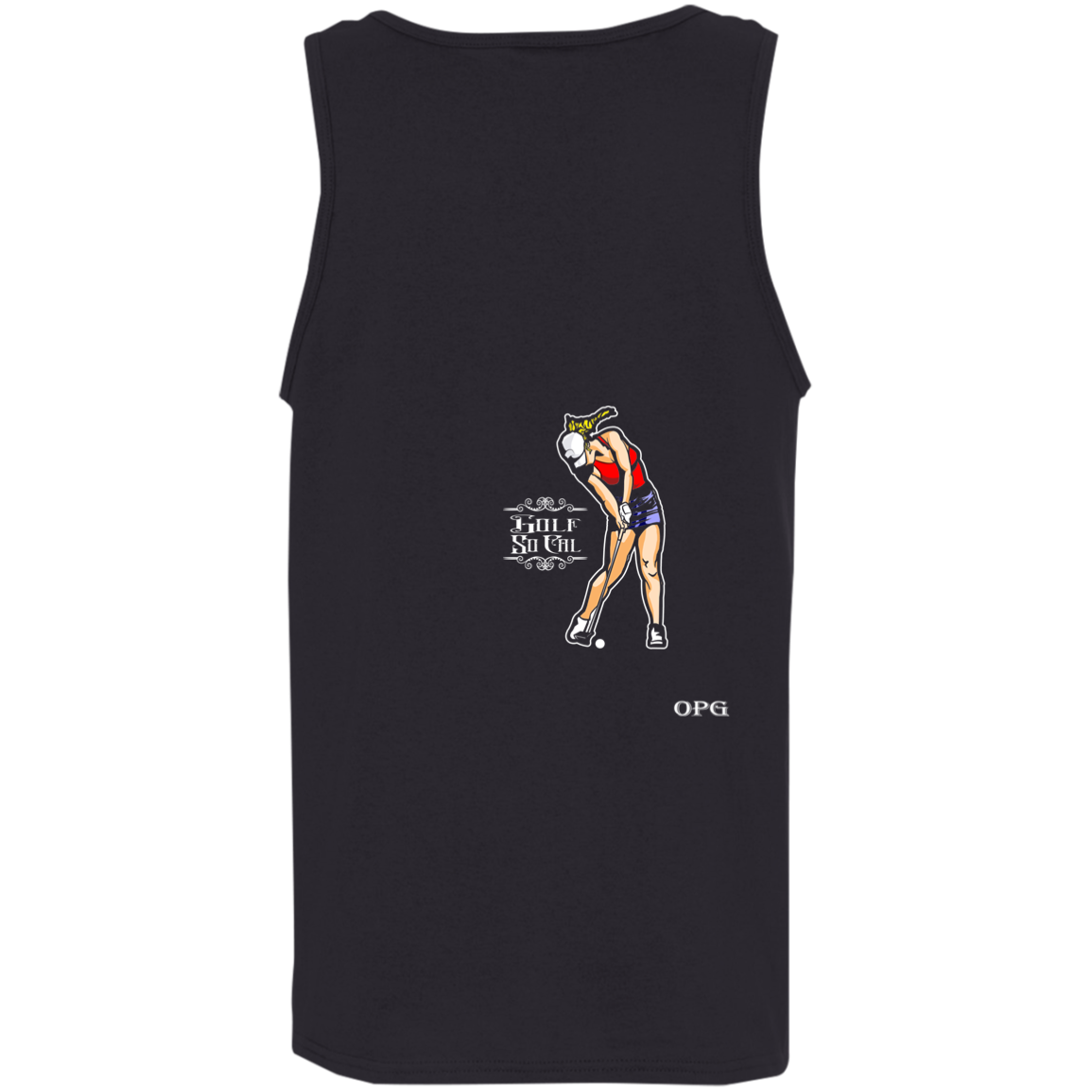 OPG Custom Design #9. Drive it. Chip it. One Putt Golf It. Golf So. Cal. 5.3 oz. 100% Cotton Tank Top